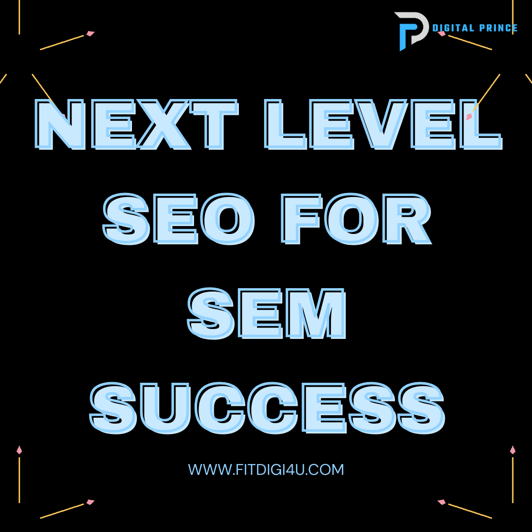 next level SEO for SEM success